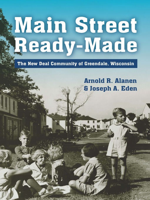 Title details for Main Street Ready-Made by Arnold R. Alanen - Available